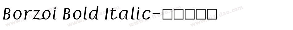 Borzoi Bold Italic字体转换